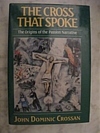 The Cross That Spoke (Hardcover, Reprint)