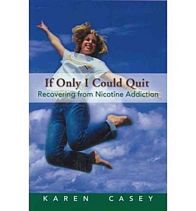 If Only I Could Quit: Becoming a Nonsmoker (The Hazelden meditation series) (Paperback, 1st Harper & Row ed)