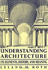 [중고] Understanding Architecture: Its Elements, History, And Meaning (Icon Editions) (Paperback)