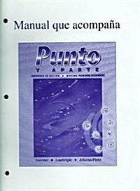 Manual que acompana Punto Y Aparte: Spanish in Review Moving Toward Fluency (Paperback, 1st)