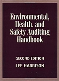 Environmental, Health and Safety Auditing Handbook (Hardcover, 2nd)