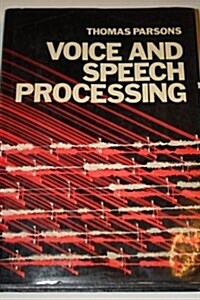 Voice and Speech Processing (Mcgraw Hill Series in Electrical and Computer Engineering) (Hardcover)