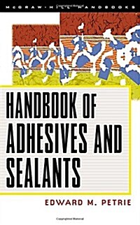 Handbook of Adhesives & Sealants (Hardcover, 1st)