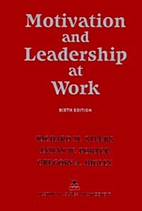 Motivation and Leadership At Work (Hardcover, 6 Sub)