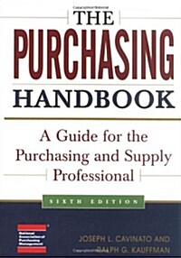 The Purchasing Handbook: A Guide for the Purchasing and Supply Professional (Hardcover, 6th)