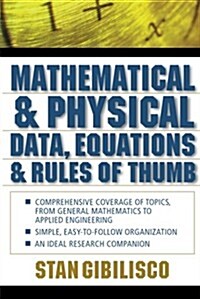 Mathematical and Physical Data, Equations, and Rules of Thumb (Paperback)