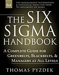 The Six Sigma Handbook (Hardcover, 1st)