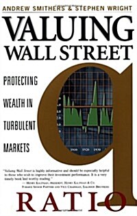 Valuing Wall Street : Protecting Wealth in Turbulent Markets (Paperback, 1st)