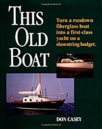This Old Boat (Hardcover, 1st)