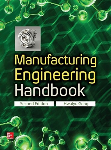 Manufacturing Engineering Handbook, Second Edition (Hardcover, 2, Revised)