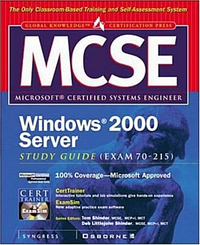 MCSE Windows 2000 Server Study Guide (EXAM 70-215) (Book/CD-ROM) (Hardcover, 1st)