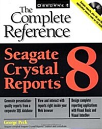 Seagate Crystal Reports 8: The Complete Reference (Book/CD-ROM package) (Paperback)