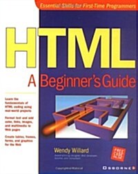 HTML: A Beginners Guide (Paperback, annotated edition)