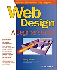 Web Design: A Beginners Guide (Beginners Guides (Osborne)) (Paperback)