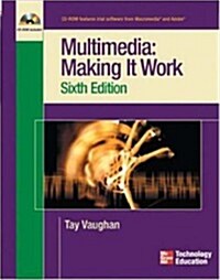 Multimedia: Making it Work, Sixth Edition (Paperback, 6th)