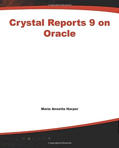 Crystal Reports 9 on Oracle (Paperback)