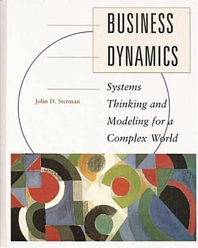 Business Dynamics: Systems Thinking and Modeling for a Complex World (Hardcover)