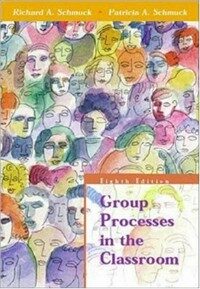 Group processes in the classroom 8th ed