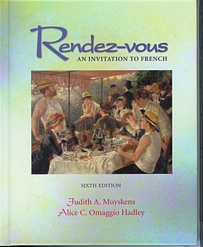 Rendez-vous : an invitation to French (Hardcover, 6th)