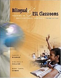 Bilingual and ESL Classrooms: Teaching in Multicultural Contexts (Paperback, 3rd)