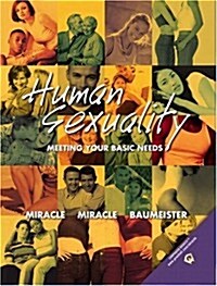 Human Sexuality: Meeting Your Basic Needs (Hardcover, 1st)