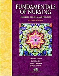 Fundamentals of Nursing: Concepts, Process, and Practice (7th Edition) (Hardcover, 7th)