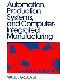 Automation, Production Systems and Computer-Integrated Manufacturing (Hardcover)