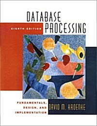 Database Processing: Fundamentals, Design and Implementation (8th Edition) (Hardcover, 8th)