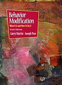 Behavior Modification--What It Is and How to Do It (6th Edition) (Paperback, 6th)