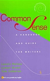 Common Sense: A Handbook and Guide for Writers (Spiral)