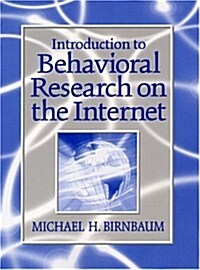 Introduction to Behavioral Research on the Internet (Paperback)