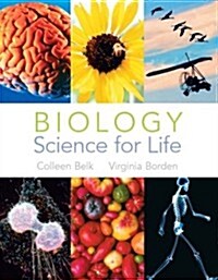 Biology: Science for Life (Paperback, 1st)