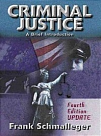 Criminal Justice (Paperback, 4th, Updated)