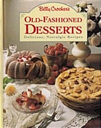 Betty Crockers Old-Fashioned Desserts. (Paperback, 1st)