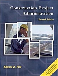 Construction Project Administration (Hardcover, 7th)