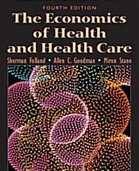 Economics of Health and Health Care, The (4th Edition) (Prentice-Hall Series in Economics) (Hardcover, 4th)