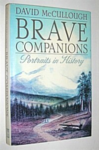 Brave Companions: Portraits in History (Hardcover, 1st)