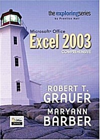 Exploring Microsoft Excel 2003 Comprehensive (The Exploring Office Series) (Paperback, Spiral)