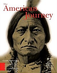 The American Journey: A History of the United States, Teaching and Learning Classroom Combined Volume, 3rd Edition (Paperback, 3rd)