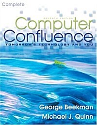 [중고] Computer Confluence Complete (7th Edition) (Paperback, 7th)