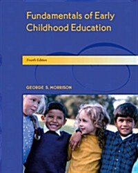 Fundamentals of Early Childhood Education (4th Edition) (Paperback, 4th)