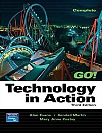 Technology In Action,  Complete (3rd Edition) (Go Series for Microsoft Office 2003) (Paperback, 3rd)