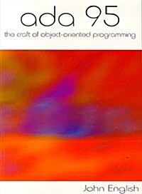 Ada 95: The Craft of Object-Oriented Programming (Paperback)