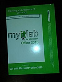 myitlab -- Access Card -- for GO! Office 2010 Vol. 1 (Misc. Supplies, 1st)