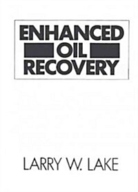 Enhanced Oil Recovery (Paperback, Facsimile)