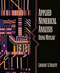 Applied Numerical Analysis Using Matlab (Hardcover)