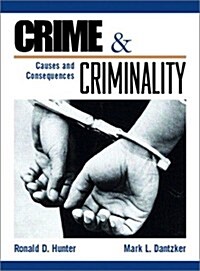 Crime and Criminality: Causes and Consequences (Paperback, 1st)
