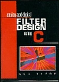 Analog and Digital Filter Design Using C (Hardcover, Facsimile)