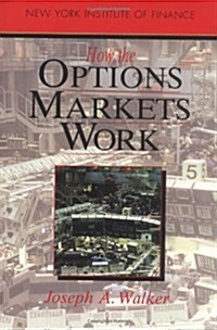 How the Options Market Works (Paperback)