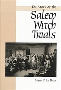 The Story of the Salem Witch Trials (Paperback)